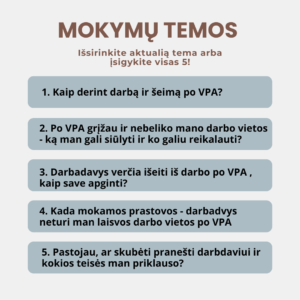 Praktiniai mokymai: grįžimas į darbą po Vaiko Priežiūros Atostogų