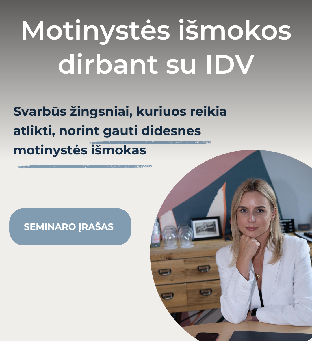seminaras motinystes ismokas dirbant savarankiskai su idv su teisininke greta uzkuraite3