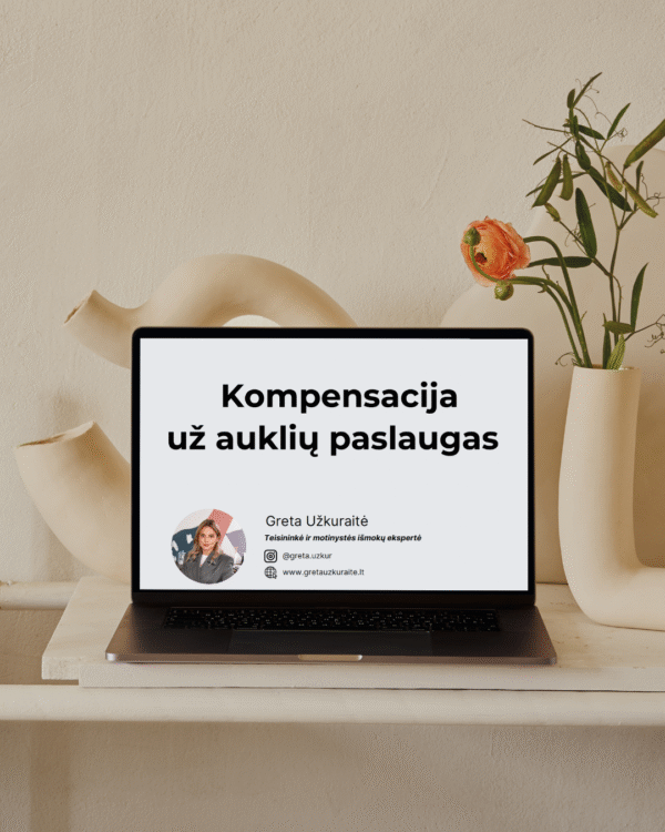 Kompensacija uz aukliu paslaugas vaiko prieziuros kompensacine ismoka